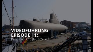 Videoführung Ep 11 Das UBoot U10 Klasse 205mod [upl. by Fredela]