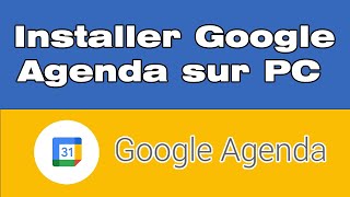 Comment installer Google agenda sur pc [upl. by Aisak]