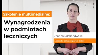 Szkolenie multimedialne Wynagrodzenia w podmiotach leczniczych [upl. by Trinee33]