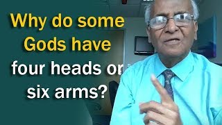 Why do some Gods have four heads or six arms  Jay Lakhani  Hindu Academy [upl. by Saeger]