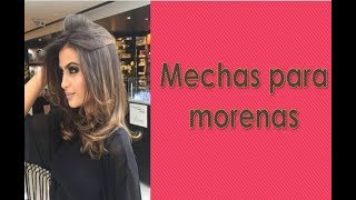 Mechas para morenas ✅ ¡Haz destacar tu color natural [upl. by Nylek222]