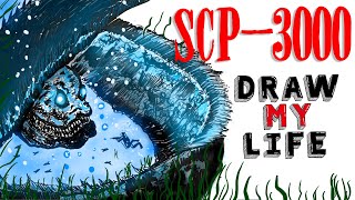 SCP 3000  Draw My Life Anantashesha [upl. by Otrepur393]