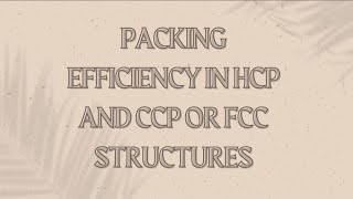 Packing efficiency in hcp and ccp structures Class 12 [upl. by Noived]