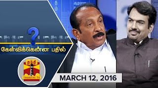 Kelvikkenna Bathil  Exclusive Interview with MDMK Chief Vaiko 1232016 Thanthi TV [upl. by Oenire]