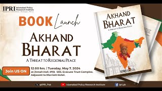 Book Launch  Akhand Bharat  A Threat to Regional Peace [upl. by Novahs]