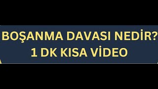 BOŞANMA DAVASI NEDİR KISA [upl. by Sander]