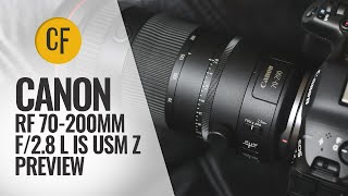 Canon RF 70200mm f28 L IS USM Z lens preview [upl. by Kasper]