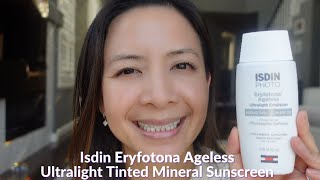 Isdinn Eryfotona Ageless Ultralight Tinted Mineral Sunscreen Wear Test [upl. by Sukramaj]