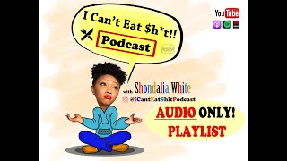 Ep 11  I Cant Eat Sht Podcast  quotSurviving The Holidays with Restrictions amp Restricted Peoplequot [upl. by Edualc]