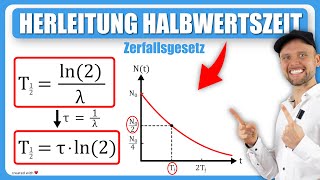 Herleitung Halbwertszeit  Zerfallsgesetz  Klausuraufgabe [upl. by Sara759]