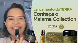 MALAMA COLLECTION  O que você precisa saber sobre este lançamento doTERRA [upl. by Ayimat]