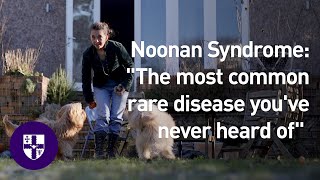 Noonan Syndrome quotThe most common rare disease youve never heard ofquot [upl. by Einned622]