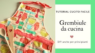 DIY Grembiule da cucina fai da te facile e veloce  Tutorial cucito creativo per principianti [upl. by Nhoj]