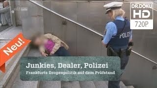 Junkies Dealer Polizei  Frankfurt am Main Doku2017ᴴᴰ [upl. by Maxima919]