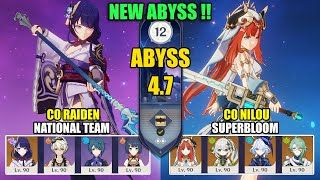 New Spiral Abyss 47  C0 Raiden National Team amp C0 Nilou Furina Superbloom  Genshin Impact 【原神】 [upl. by Resor]