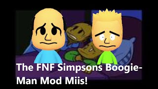 The FNF Simpsons Boogie Man Mod miis [upl. by Naihtsirc321]