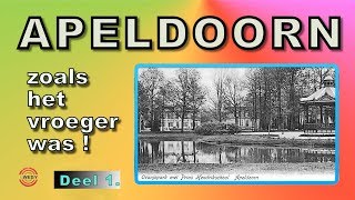 APELDOORN zoals het vroeger was DEEL 1 [upl. by Arretal]