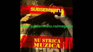 Subsemnatu  La radacini feat Omu Gnom [upl. by Aisya]