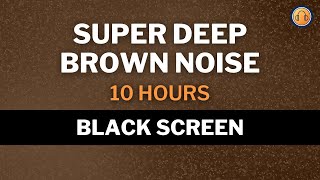 Brown Noise  Perfect for Sleep Study And Focus  Black Screen  Relaxing Sound [upl. by Ordnazil174]