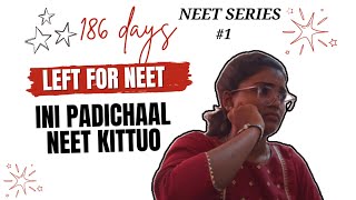 186 days left for NEET🩺 Ini padichaal NEET kittuo druniqueMBBS neet2025strategy [upl. by Utica]