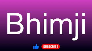 How to correctly pronounce  Bhimji [upl. by Irim]