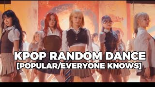 KPOP RANDOM PLAY DANCE POPULAREVERYONE KNOWS [upl. by Okir305]