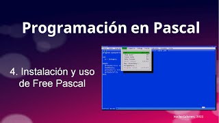 Pascal 04  Instalación y uso de Free Pascal [upl. by Elletsyrc]