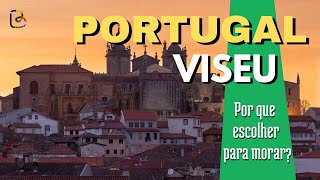 Por que escolher VISEU para MORAR Você precisa conhecer Viseu [upl. by Eckardt673]