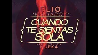 Cuando Te Sientas Sola  Elio Mafiaboy  Audio Oficial [upl. by Tony584]