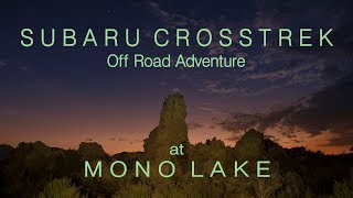 Subaru Crosstrek Off Road Adventure at Mono Lake [upl. by Shewchuk]