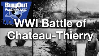 WWI Battle of ChateauThierry 1918 Archival Stock Footage [upl. by Ardnu]