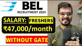 BEL recruitment 2024  Freshers  WITHOUT GATE  CTC ₹47000Month  Latest Jobs 2024 [upl. by Fattal]