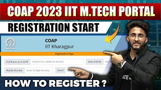 COAP 2023 IIT Mtech Portal  Registration Start  How To Register [upl. by Ialda209]