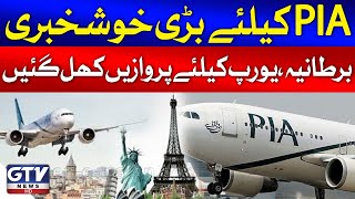 PIA To Starts Europe And UK Paris Direct Flight  Pakistan International Airlines Routs  GTV News [upl. by Eyahs]