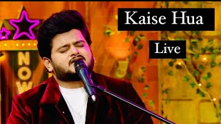 Kaise Hua  Vishal Mishra  Live  TKSS [upl. by Jethro]