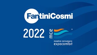 Fantini Cosmi a MCE 2022  42° edizione Mostra Convegno Expocomfort [upl. by Maribel]