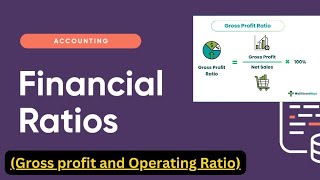 Financial Ratio  Gross profit and operating Ratio [upl. by Natala]