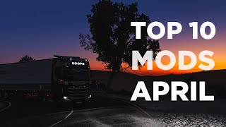 TOP 10 ETS2 MODS  APRIL 2024 [upl. by Hutt]