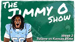 The Jimmy O Show Tulane vs Kansas State [upl. by Nytsuj]