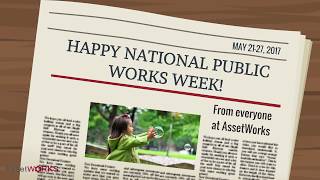 Public Works Connects Us  National Public Works Week 2017 [upl. by Onairda700]