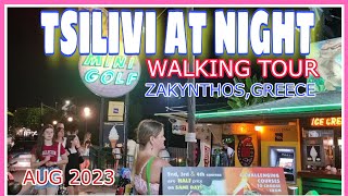 TSILIVI AT NIGHT WALKING TOUR THIS AUGUST 2023🇬🇷 greece tsilivi zante [upl. by Saixela]