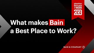 Bain Has Been Named a Best Place to Work in 2023 by Glassdoor [upl. by Nanek]