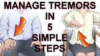 Manage TREMORS by 5 Simple Methods  Tremors and Posture  Tremor Therapy [upl. by Enomahs]