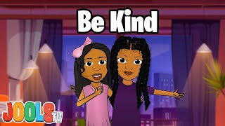 Be Kind  Happy Songs  Kids Songs amp Nursery Rhymes by JoolsTV [upl. by Aniahs15]