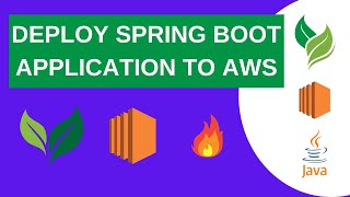 Deploy Spring Boot Application To AWS [upl. by Caron]