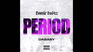 Boosie Badazz ft DaBaby quotPeriodquotBest Bass boosted [upl. by Suirtimed]