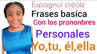 kek bèl fraz avèk pronon pèsonèl yofrases basíca con los prononbres personales blondedyferdinand [upl. by Mylor888]