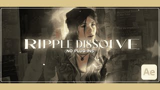 Ripple Dissolve no plugin  After Effects [upl. by Eicnan]