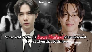 When Cold Professor is Secret Husband of his Introvert Student✨️ Part 2✨️ Yoonminff✨️yoonminff [upl. by Divadnahtanoj701]