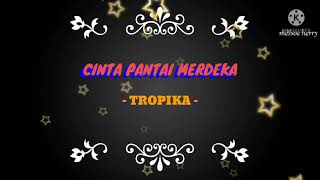 Cinta Pantai Merdeka Tropika Karaoke [upl. by Neenaj806]